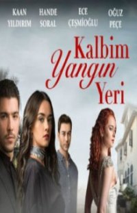 Огонь в моем сердце / Kalbim yangin yeri Все серии (2016) смотреть онлайн турецкий сериал на русском языке Огонь в моем сердце / Kalbim yangin yeri Все серии (2016) смотреть онлайн турецкий сериал на русском языке
